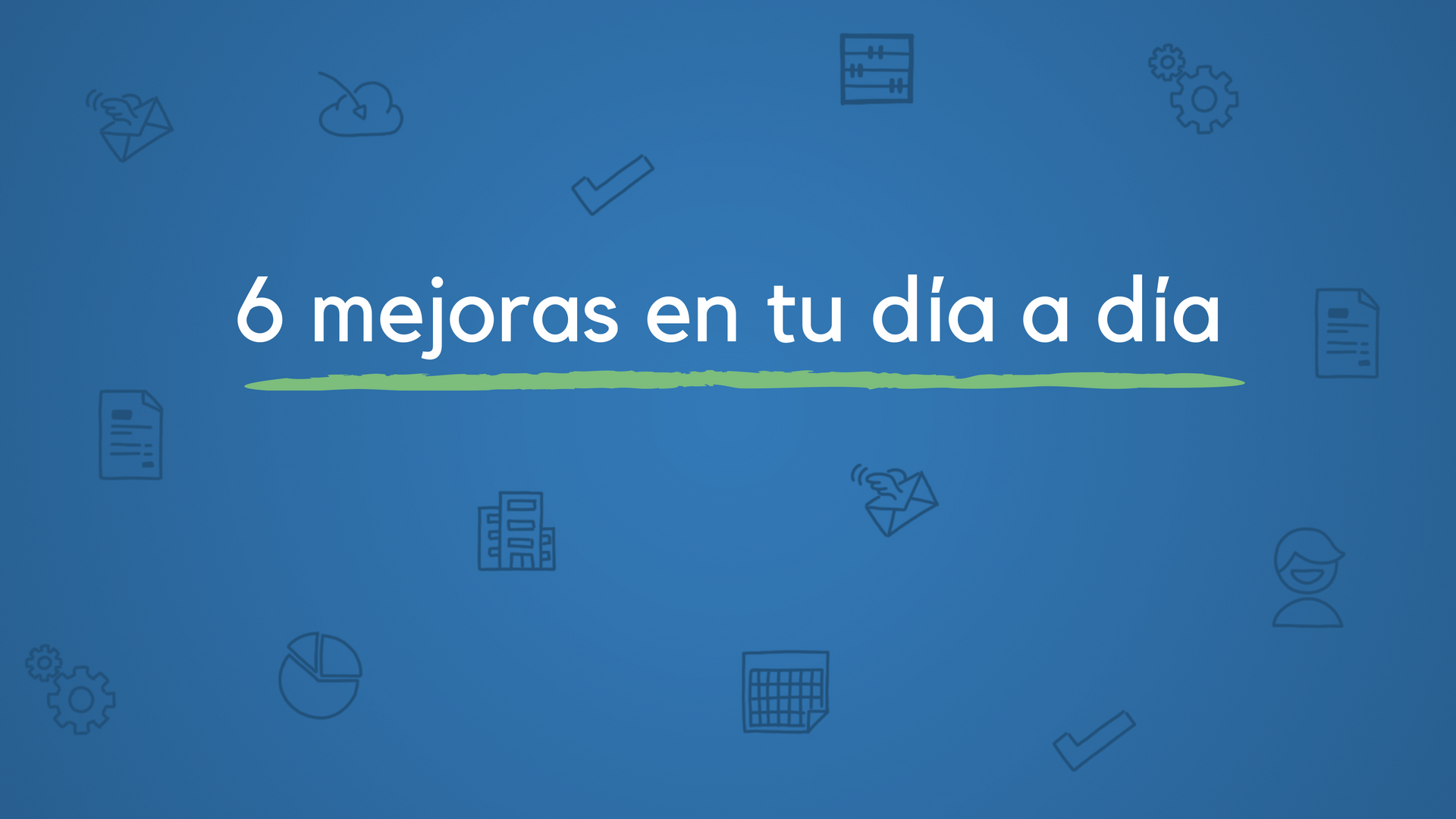 6 cosas que hacer cada día para mejorar