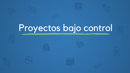 3 trucos efectivos para controlar los proyectos desbocados