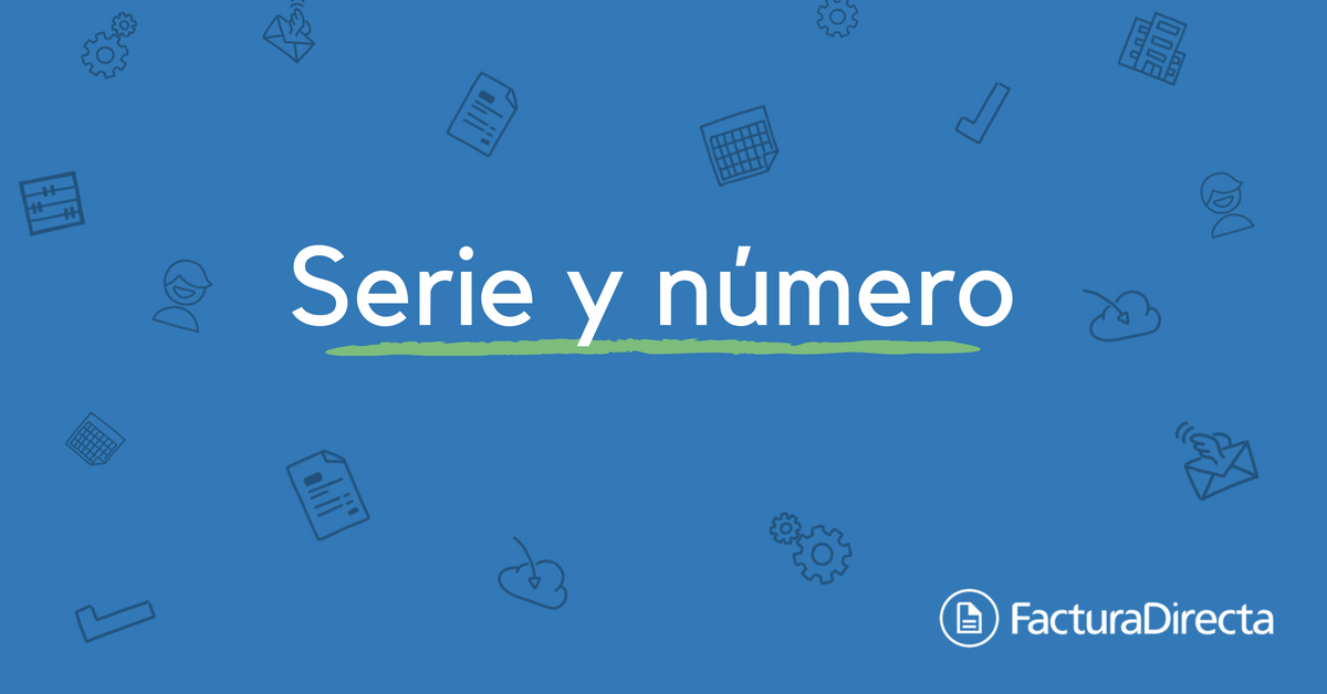 Series y números de factura