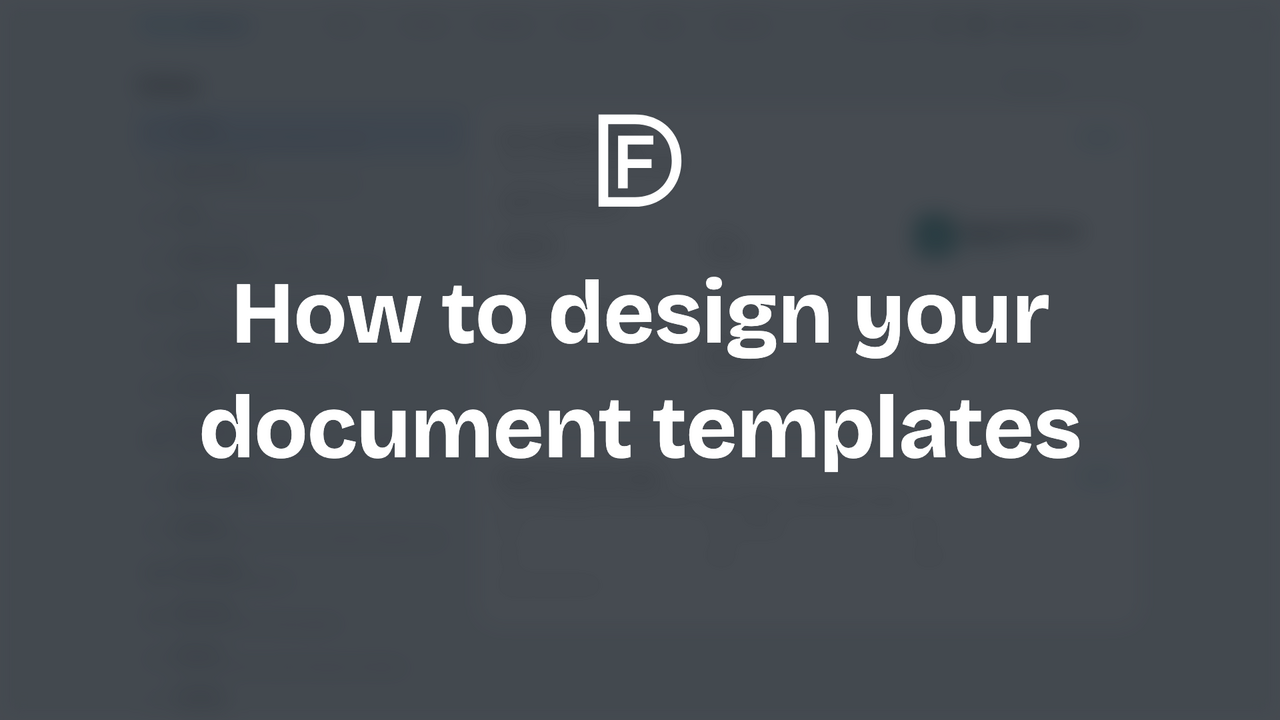 Design your document templates